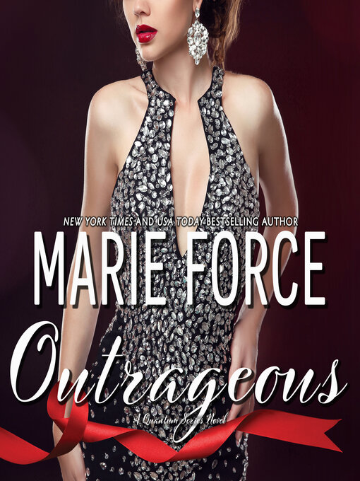 Title details for Outrageous by Marie Force - Available